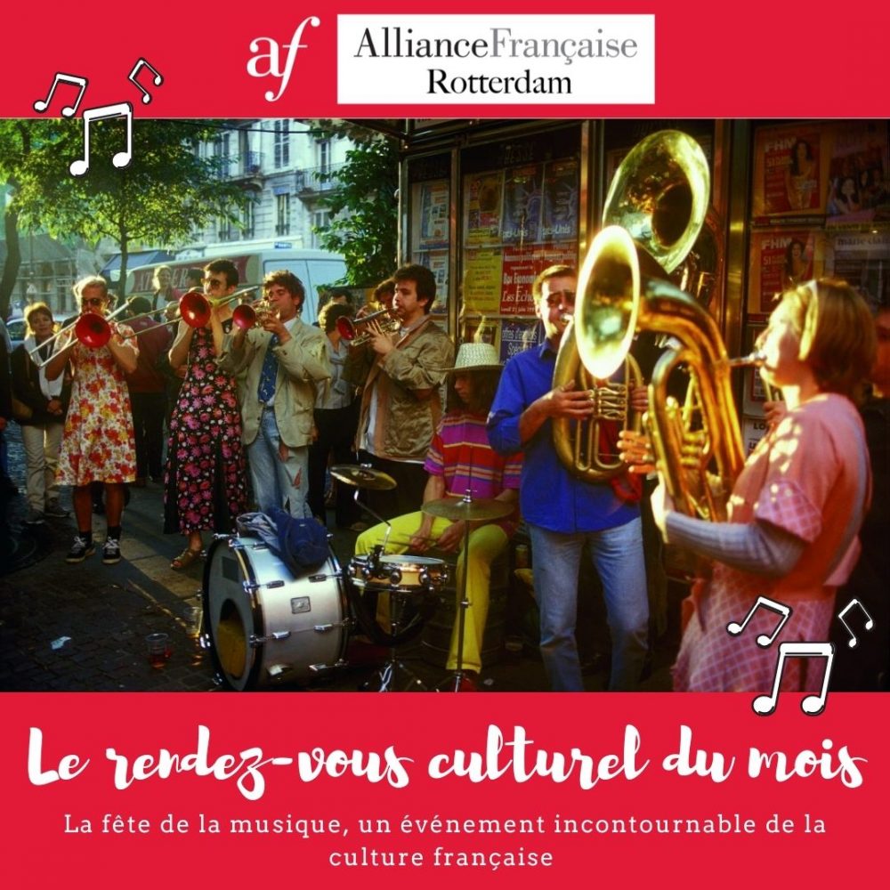 La Fête De La Musique Une Festivité Française Incontournable Alliance Française Rotterdam